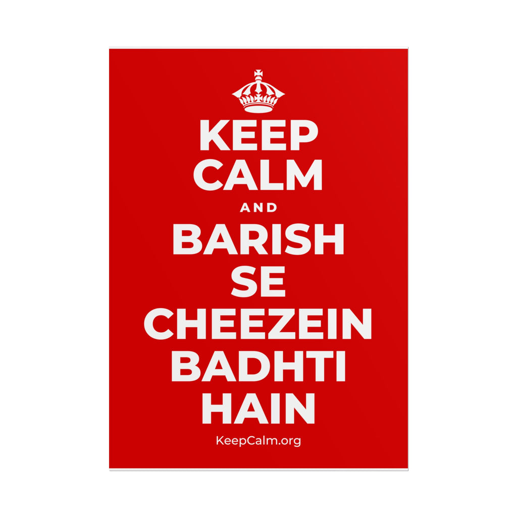 KEEP CALM AND BARISH SE CHEEZEIN BADHTI HAIN Poster