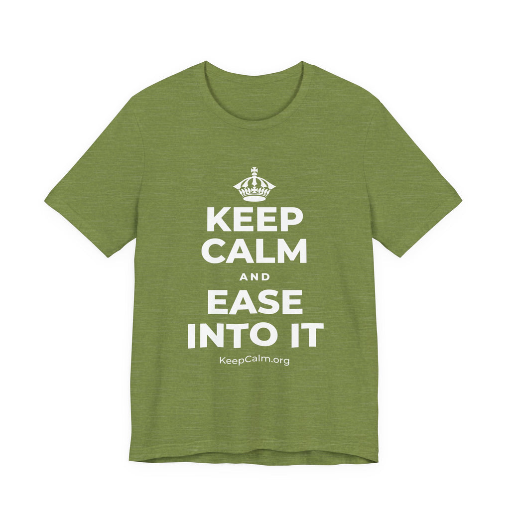 KEEP CALM AND EASE INTO IT T-Shirt (Baby Blue–Silver)