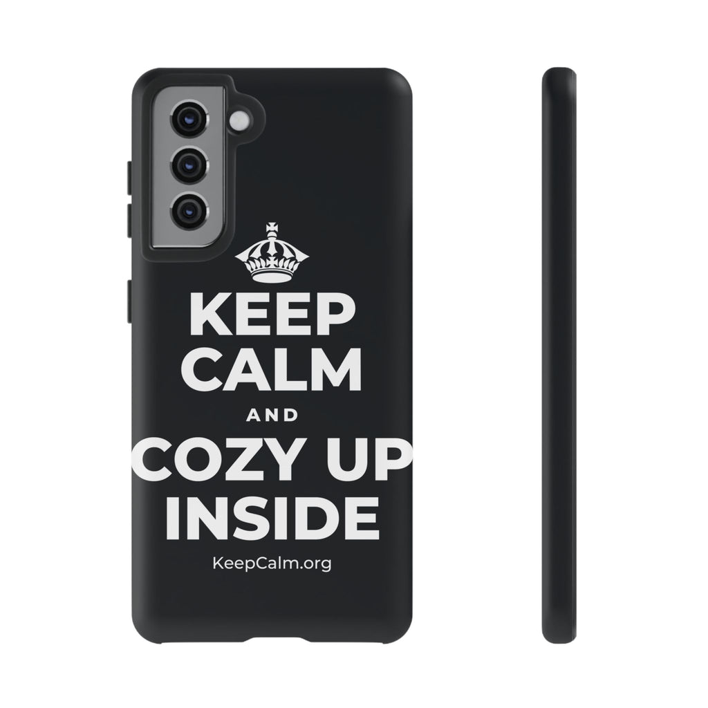 KEEP CALM AND COZY UP INSIDE Phone Case (Dark)