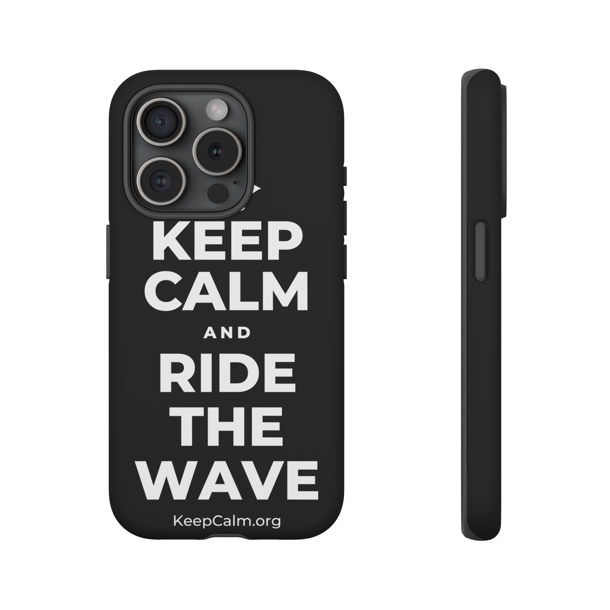 KEEP CALM AND RIDE THE WAVE Phone Case