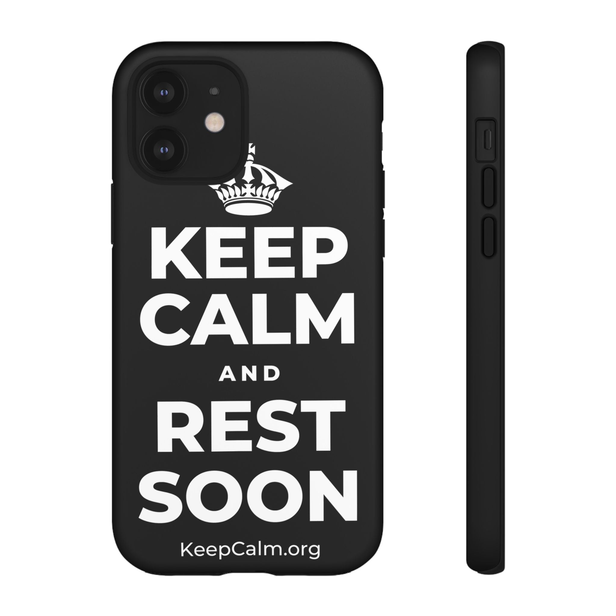 KEEP CALM AND REST SOON Phone Case
