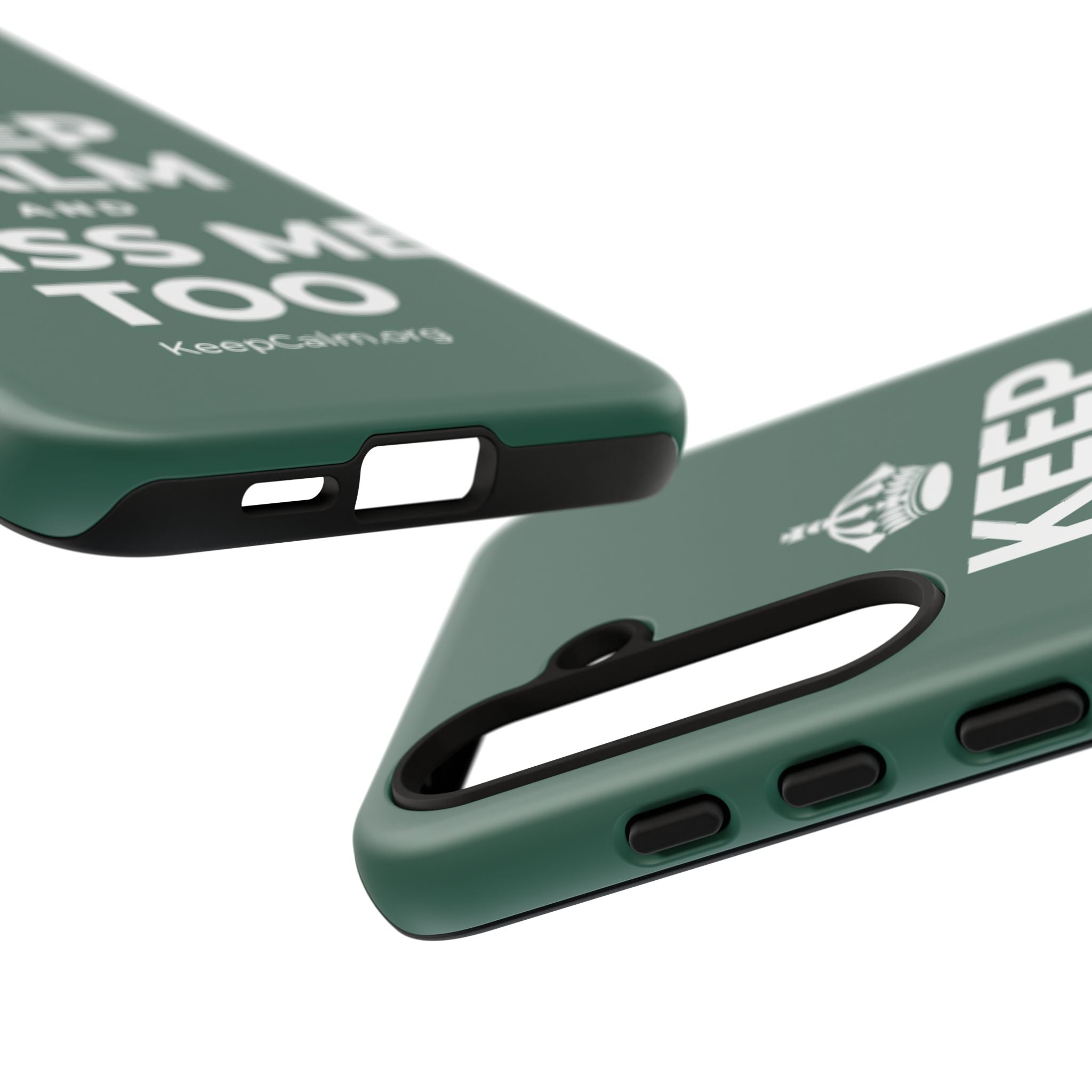 KEEP CALM AND MISS ME TOO Phone Case