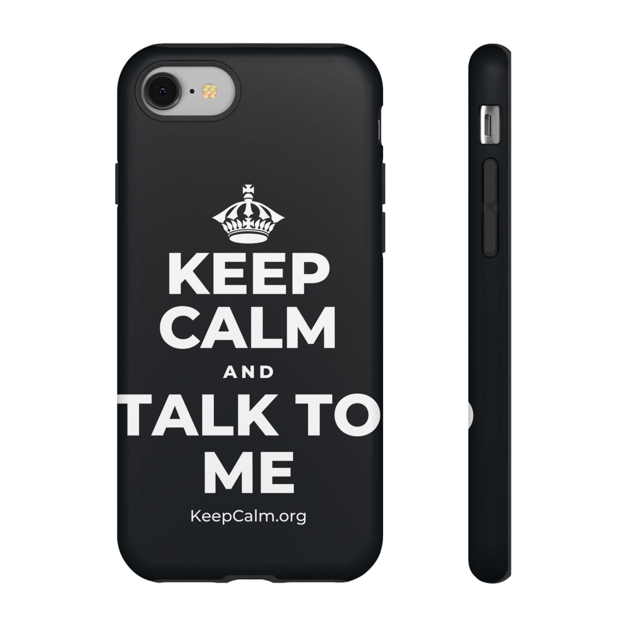 KEEP CALM AND TALK TO ME Phone Case (Dark)