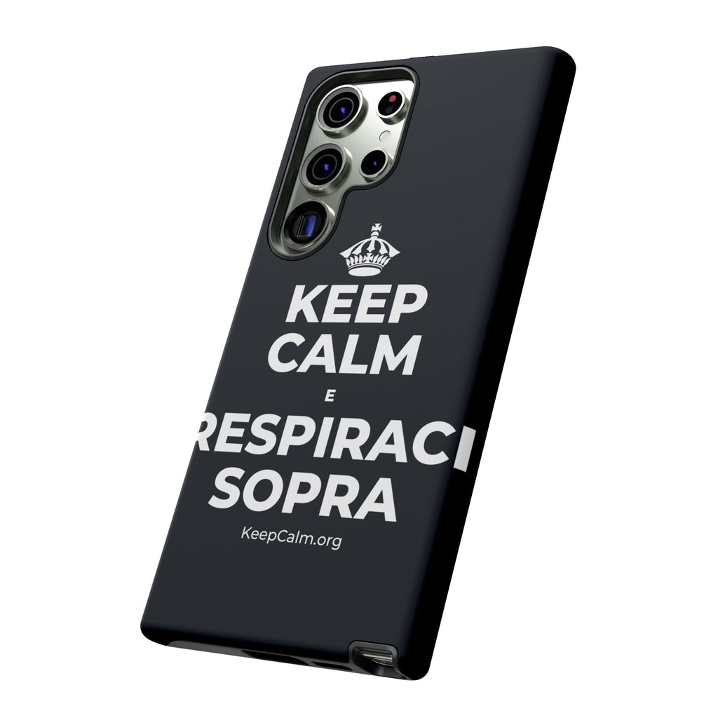 KEEP CALM E RESPIRACI SOPRA Phone Case (Dark)