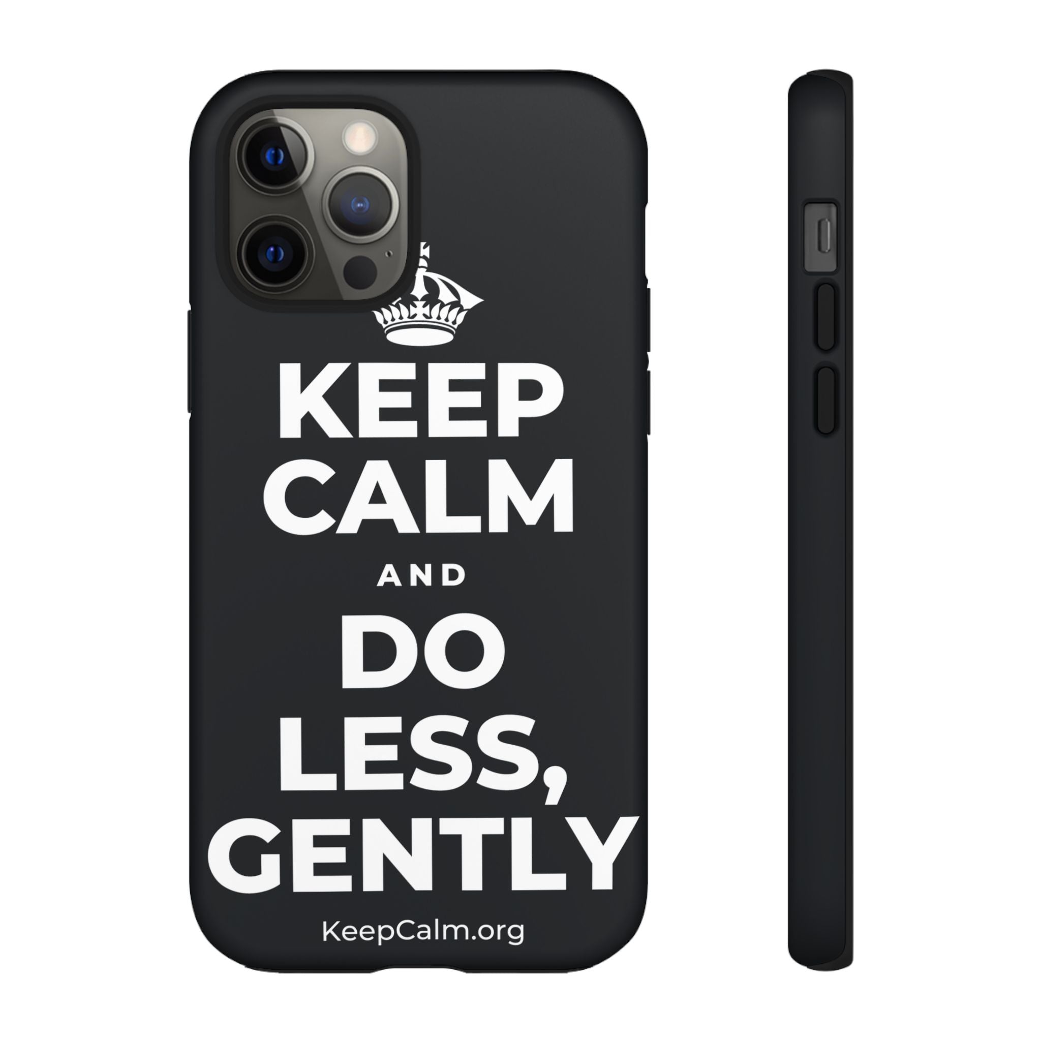 KEEP CALM AND DO LESS, GENTLY Phone Case (Dark)