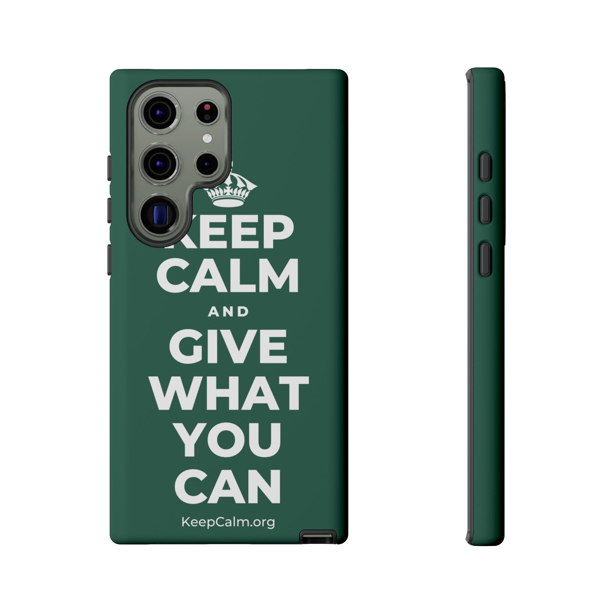 KEEP CALM AND GIVE WHAT YOU CAN Phone Case