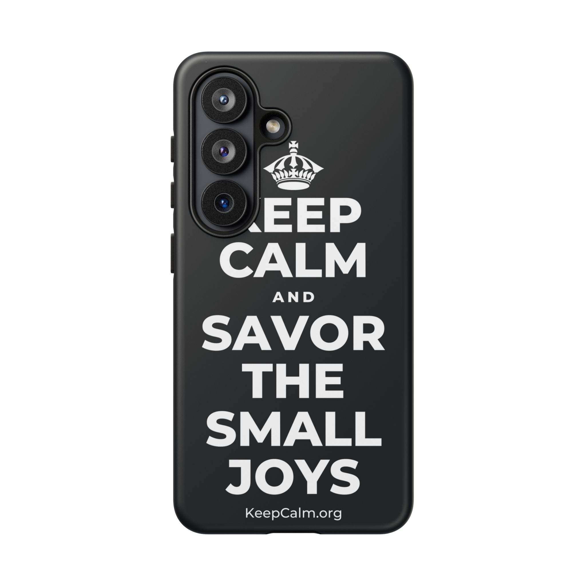 KEEP CALM AND SAVOR THE SMALL JOYS Phone Case (Dark)