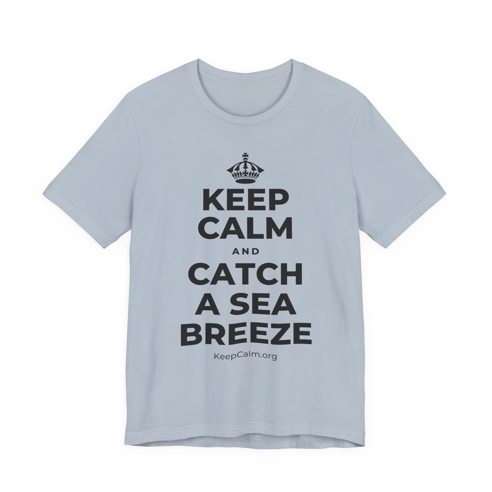 KEEP CALM AND CATCH A SEA BREEZE T-Shirt (White–Asphalt)