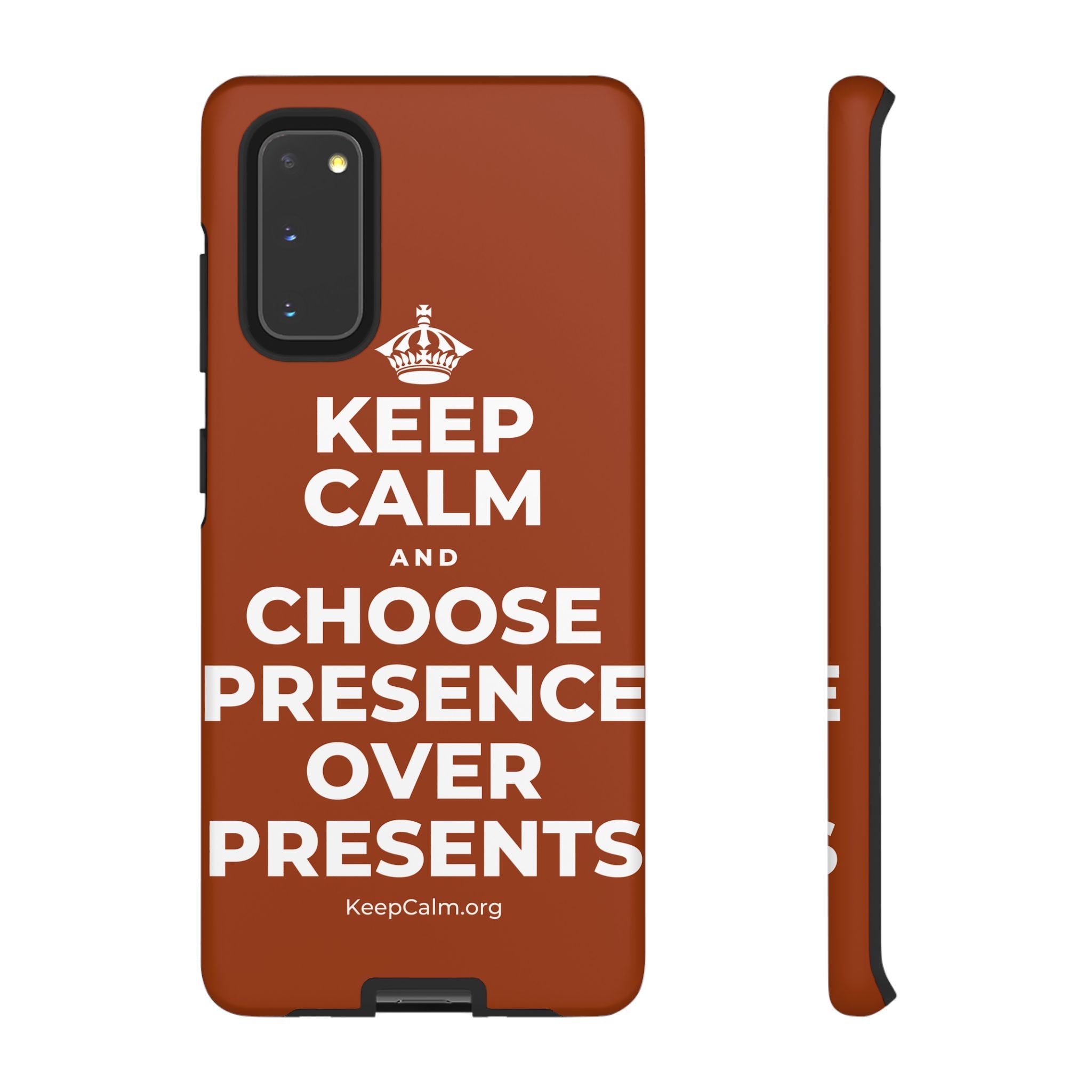 KEEP CALM AND CHOOSE PRESENCE OVER PRESENTS Phone Case