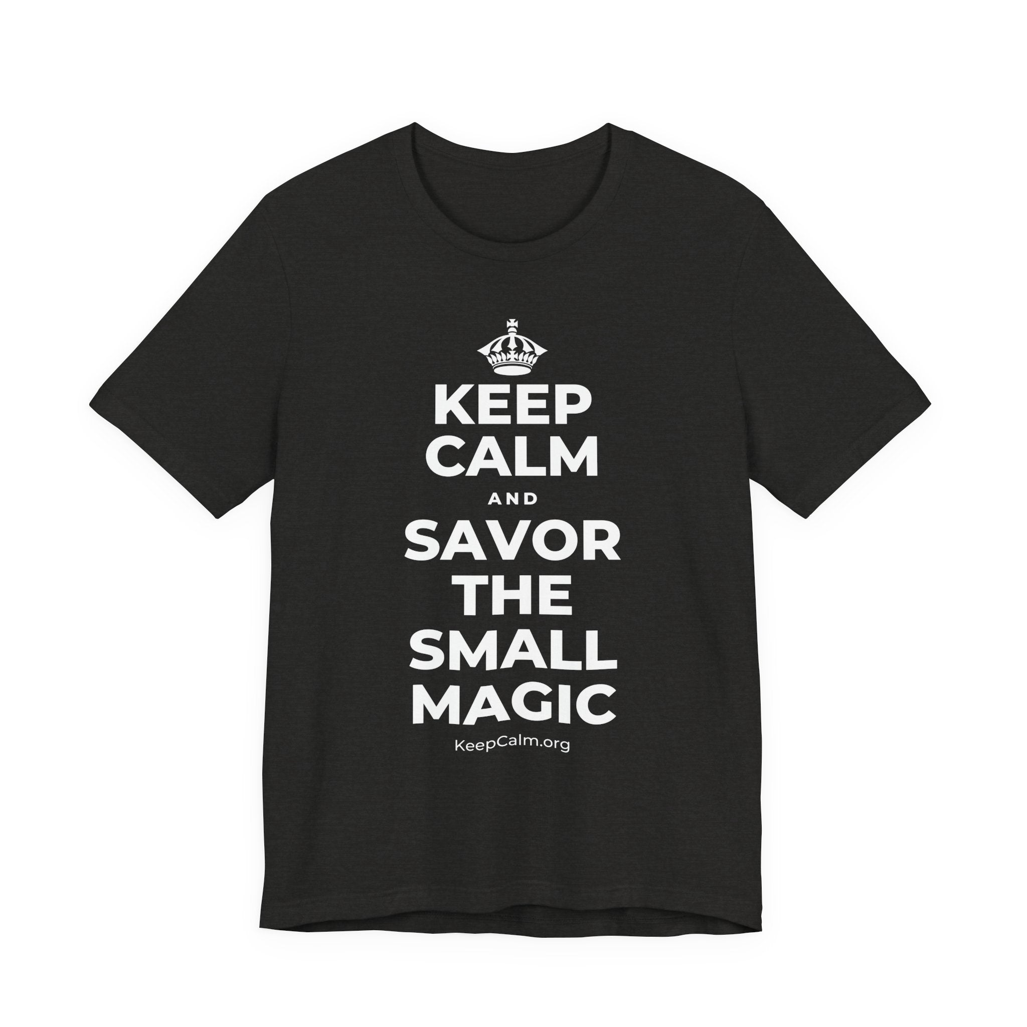 KEEP CALM AND SAVOR THE SMALL MAGIC T-Shirt (Soft Cream–Heather Mauve)