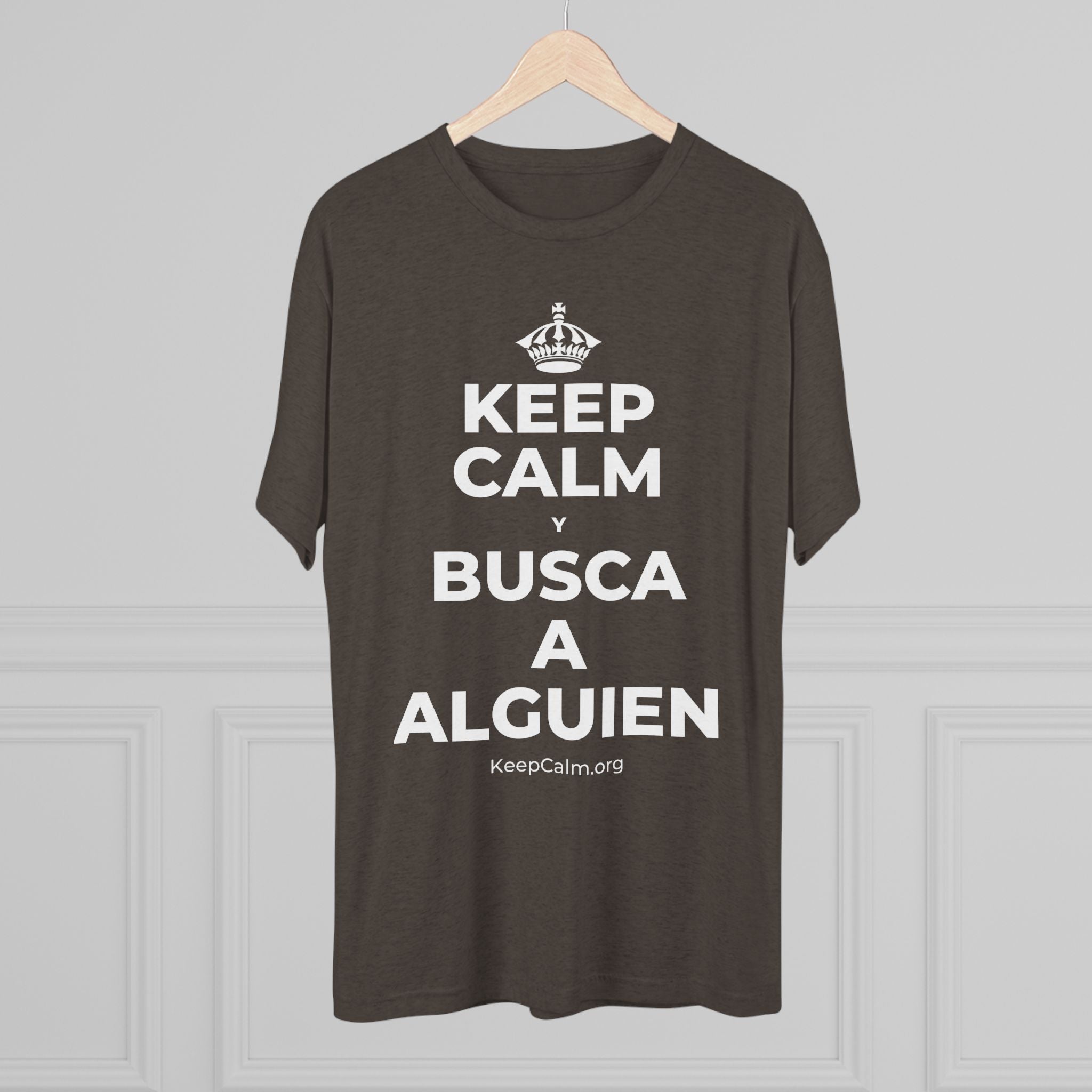 KEEP CALM Y BUSCA A ALGUIEN Tri-Blend Tee