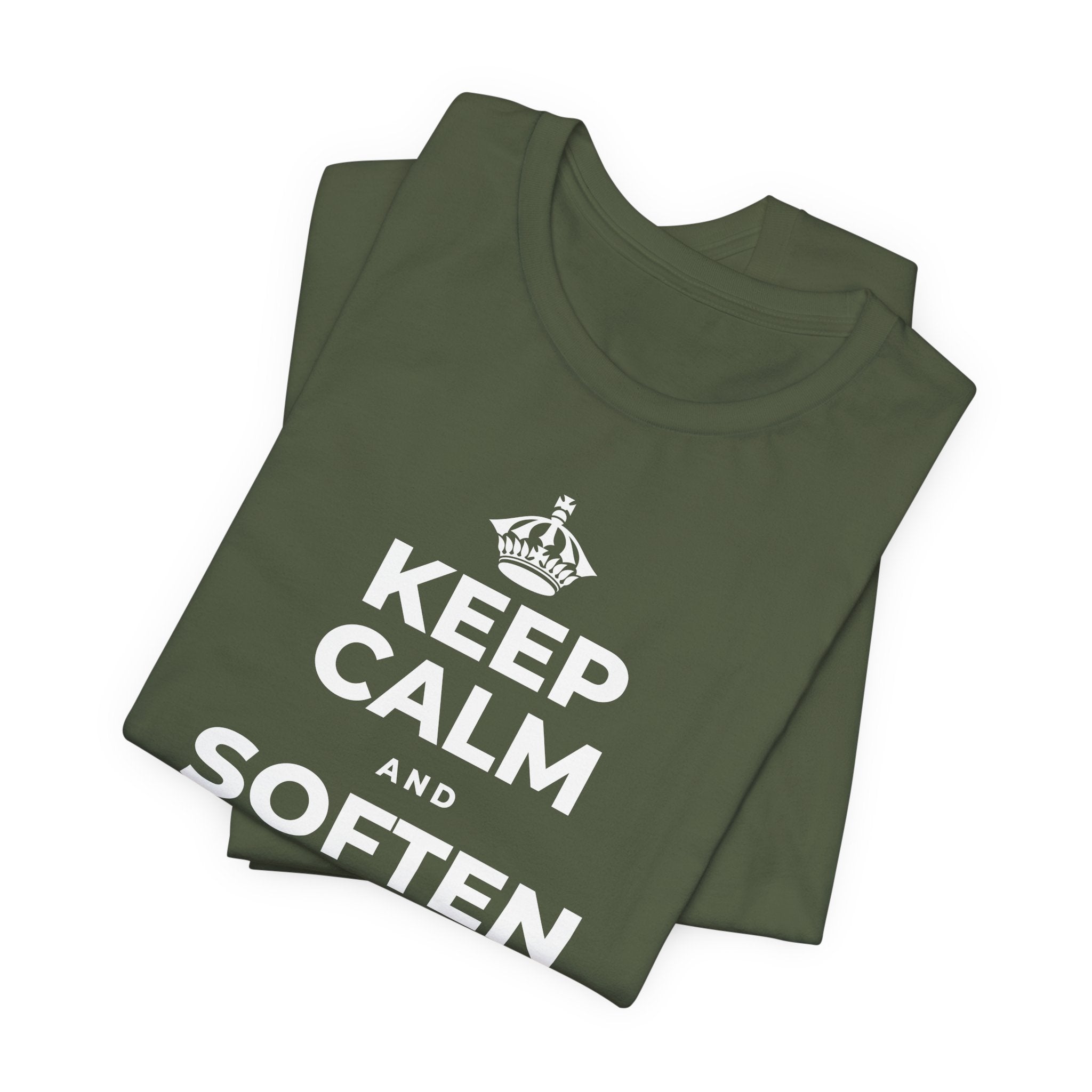 KEEP CALM AND SOFTEN INTO THE PILLOW T-Shirt (Military Green–Autumn)