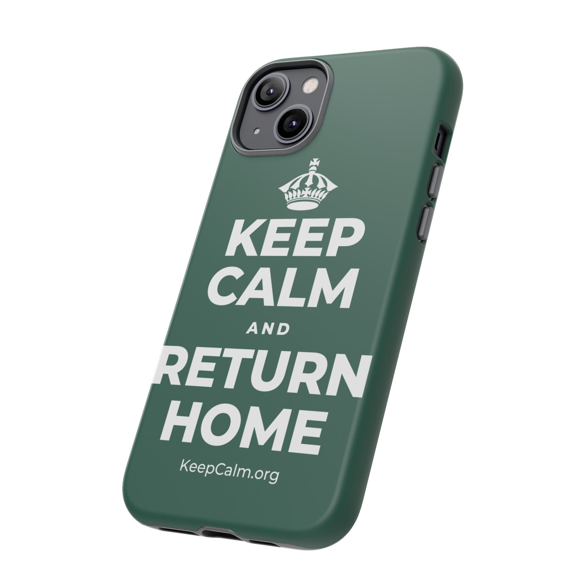 KEEP CALM AND RETURN HOME Phone Case