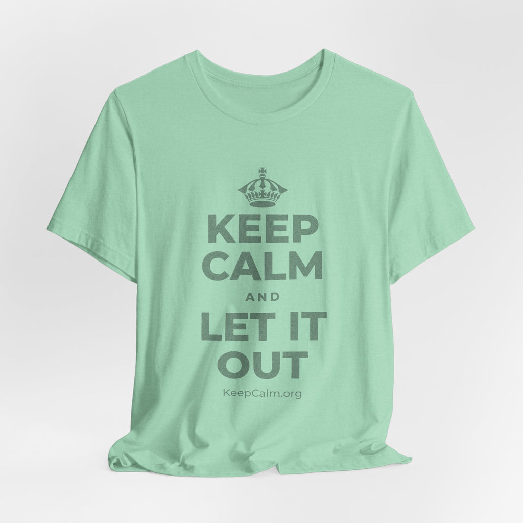 KEEP CALM AND LET IT OUT T-Shirt (Baby Blue–Silver)