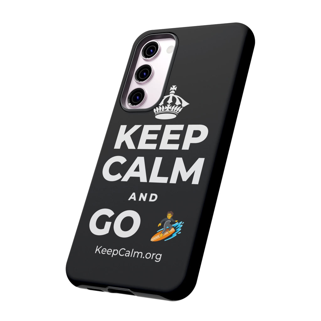 KEEP CALM AND GO 🏄 Phone Case