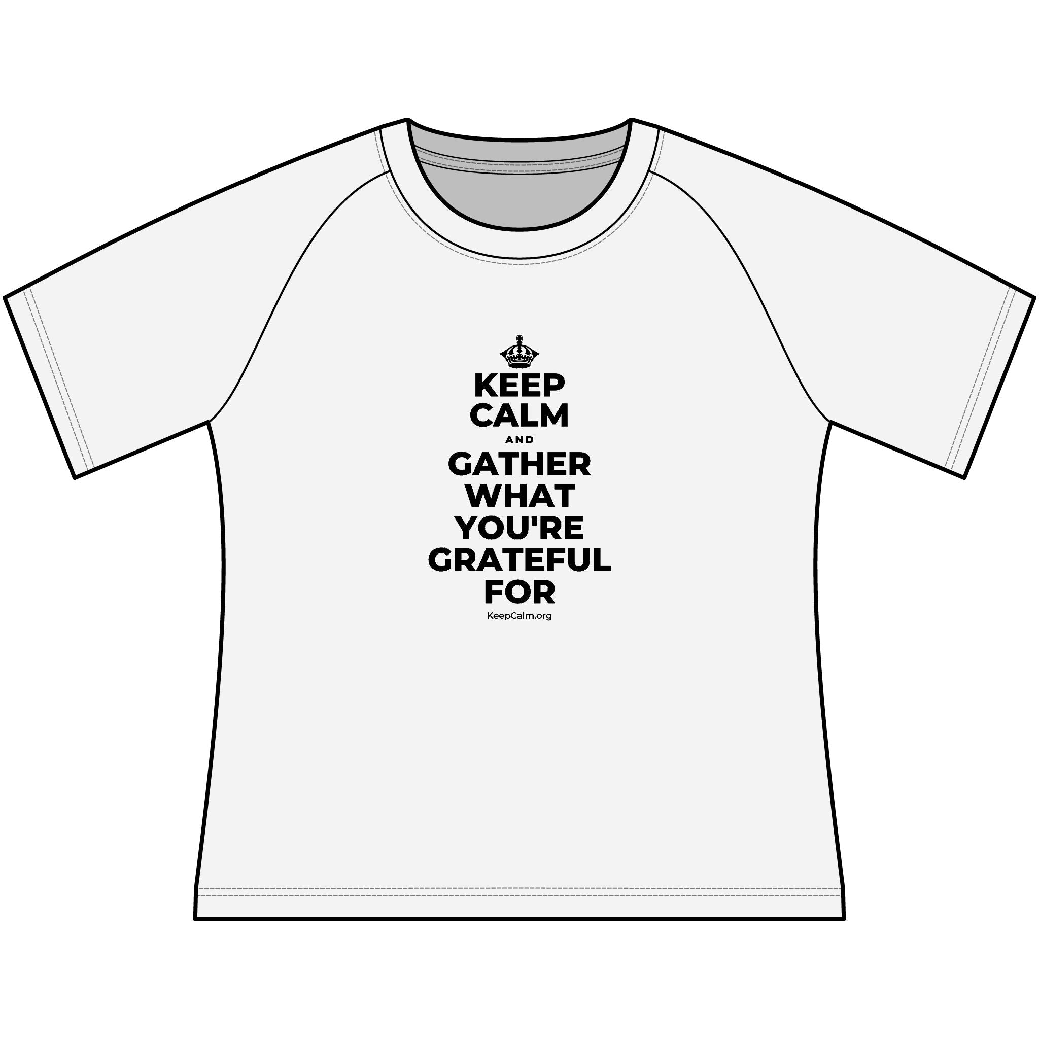 KEEP CALM AND GATHER WHAT YOU'RE GRATEFUL FOR Women's Raglan Tee