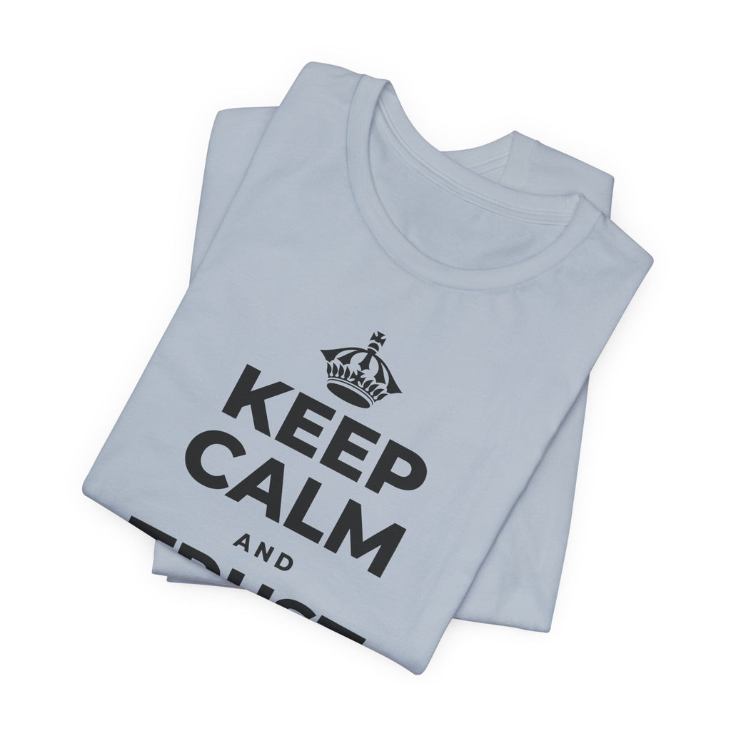 KEEP CALM AND TRUST THE MORNING T-Shirt (White–Asphalt)