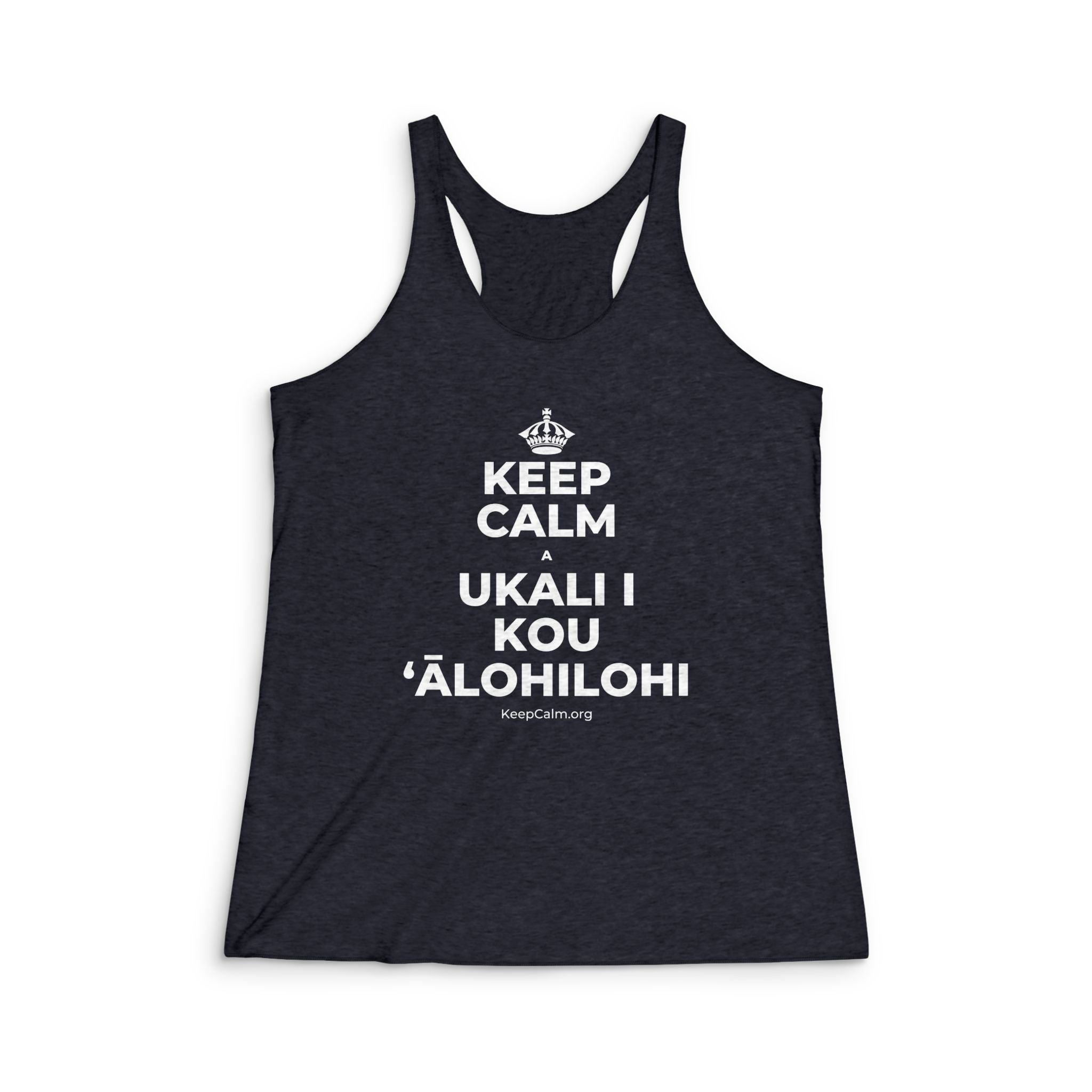 KEEP CALM A UKALI I KOU ʻĀLOHILOHI Women's Racerback Tank