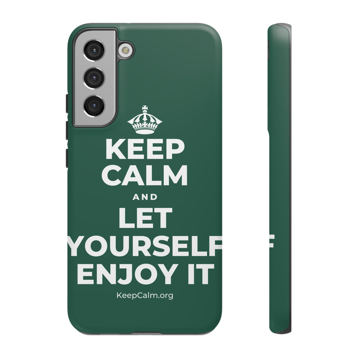 KEEP CALM AND LET YOURSELF ENJOY IT Phone Case