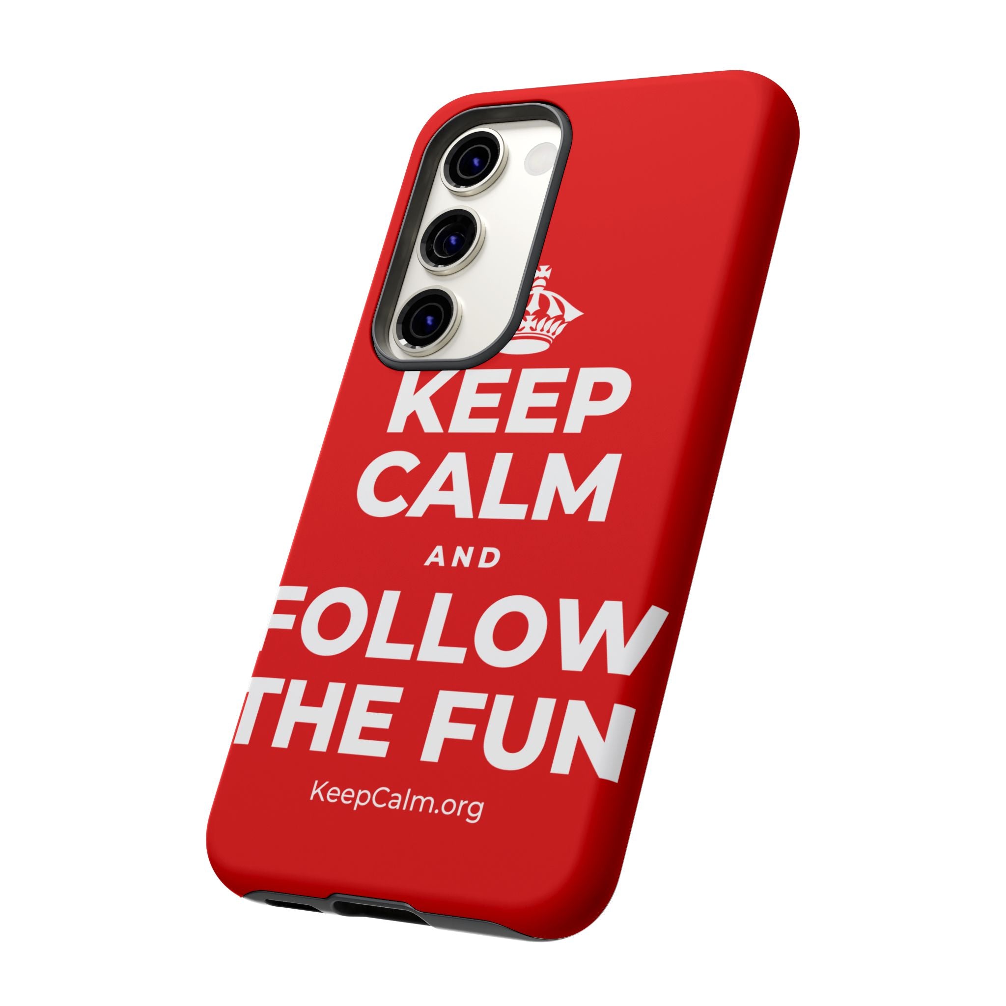 KEEP CALM AND FOLLOW THE FUN Phone Case