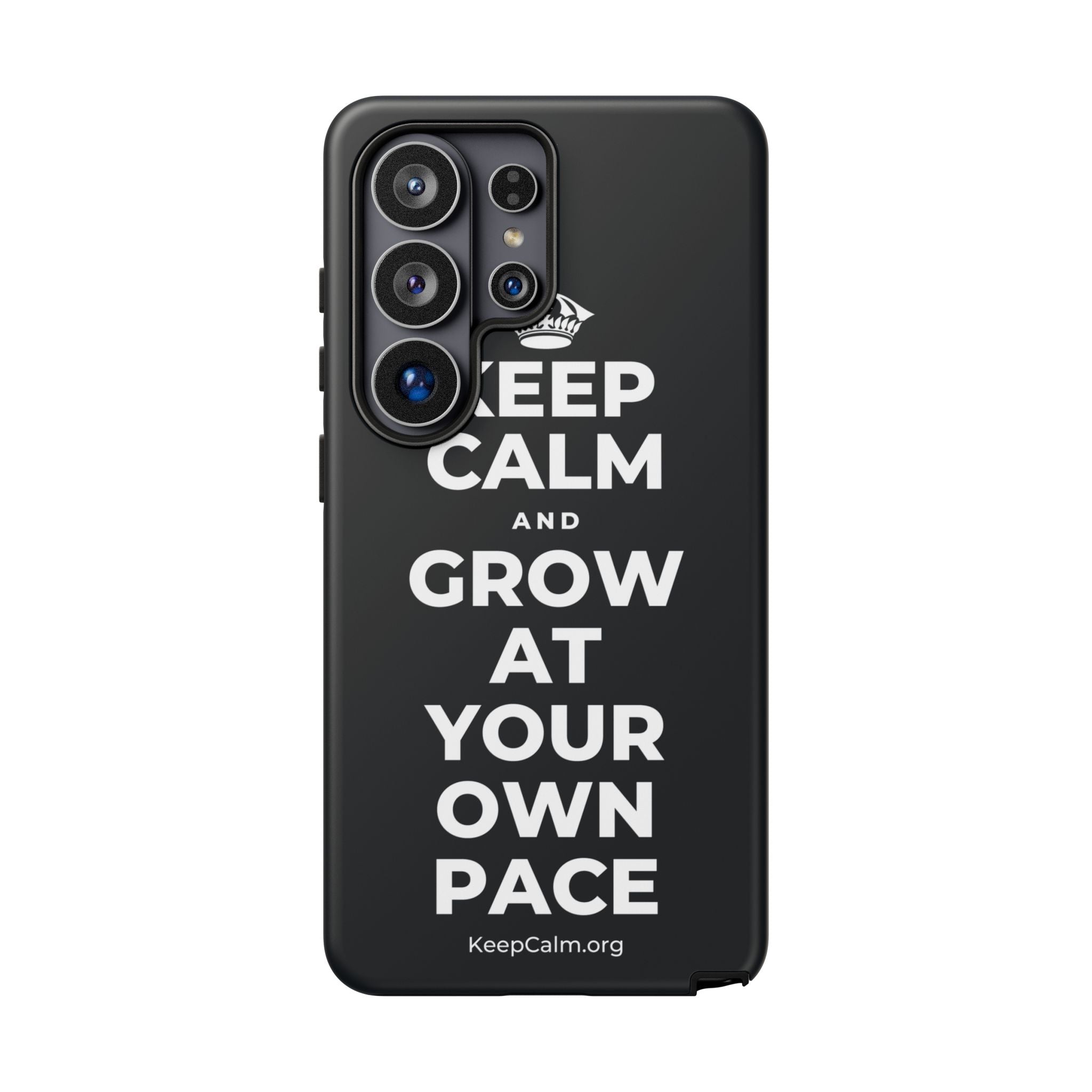 KEEP CALM AND GROW AT YOUR OWN PACE Phone Case (Dark)