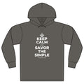 KEEP CALM AND SAVOR THE SIMPLE Organic Hoodie Tee