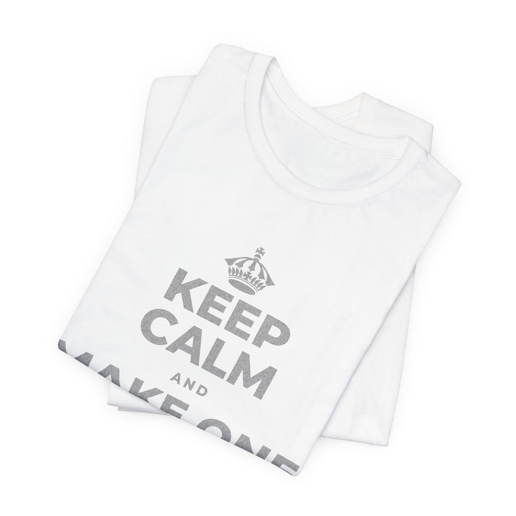 KEEP CALM AND MAKE ONE SMALL CHANGE T-Shirt (White–Asphalt)