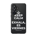 KEEP CALM Y EXHALA, ES VIERNES Phone Case (Dark)