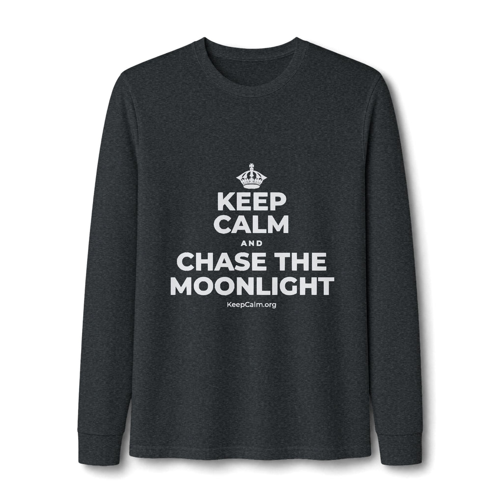 KEEP CALM AND CHASE THE MOONLIGHT Long Sleeve Tee