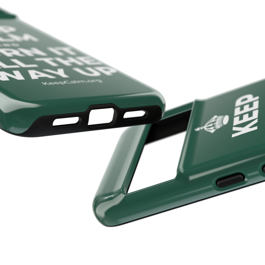 KEEP CALM AND TURN IT ALL THE WAY UP Phone Case