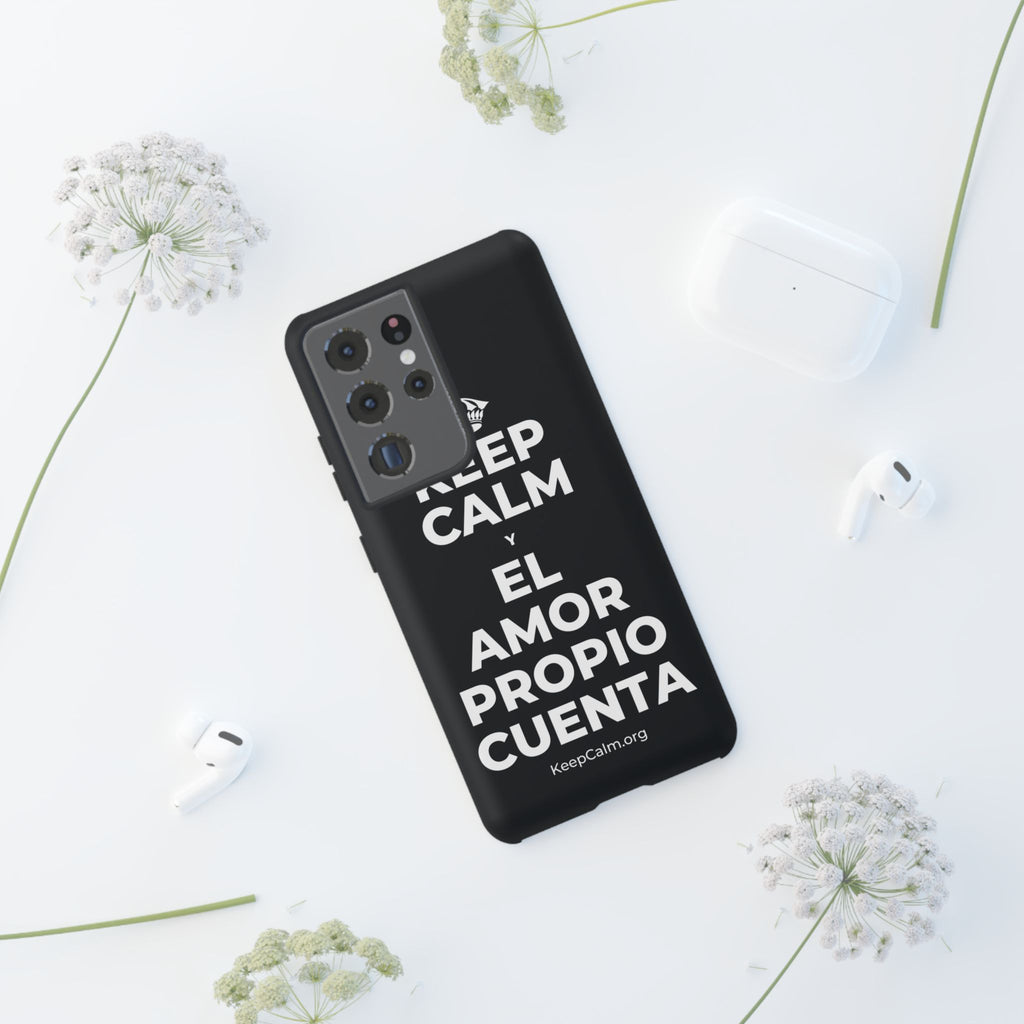 KEEP CALM Y EL AMOR PROPIO CUENTA Phone Case (Dark)