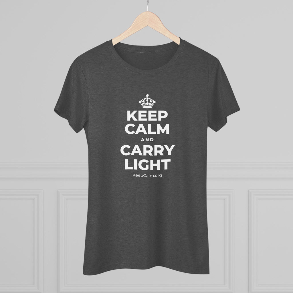KEEP CALM AND CARRY LIGHT Women's Tri-Blend Tee