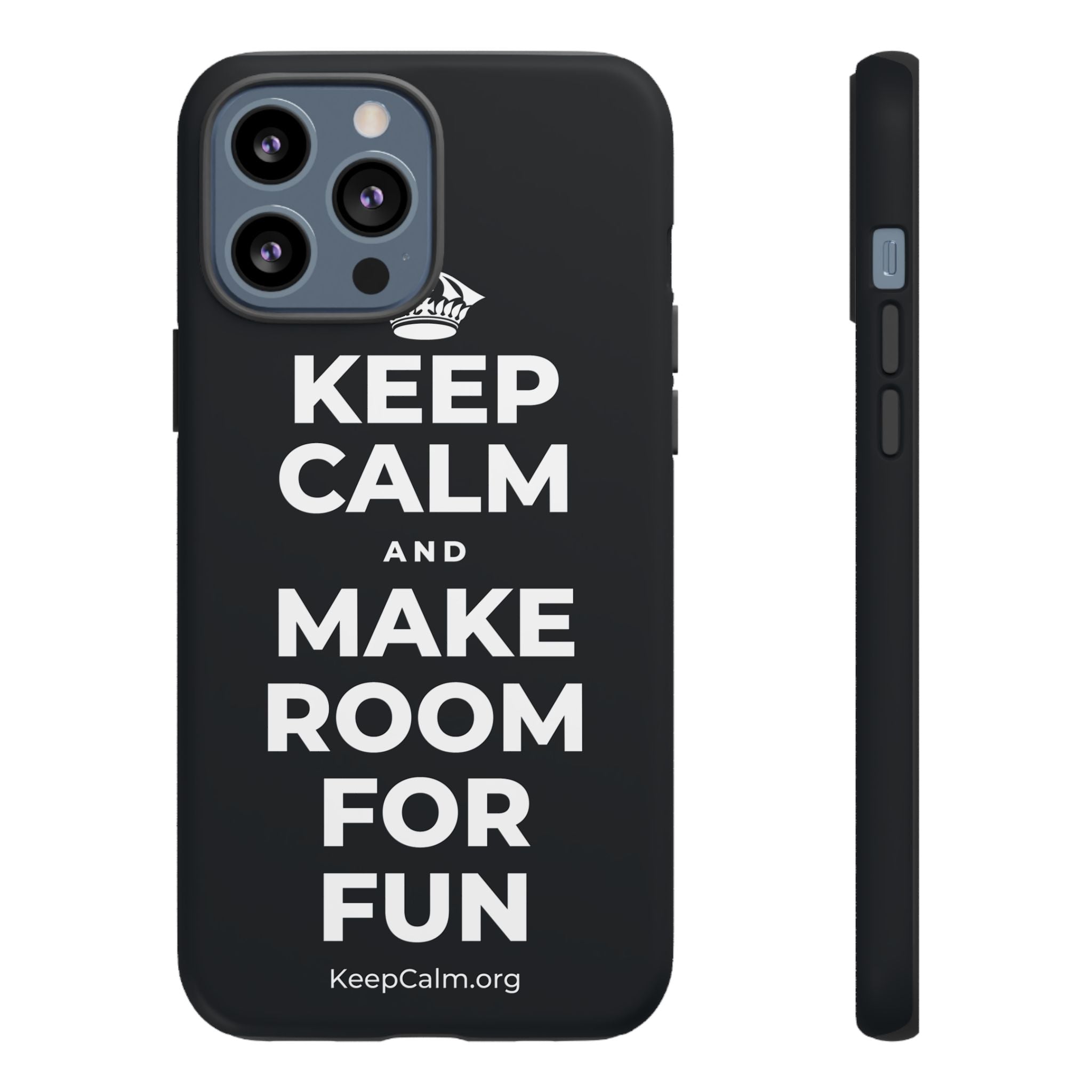 KEEP CALM AND MAKE ROOM FOR FUN Phone Case (Dark)
