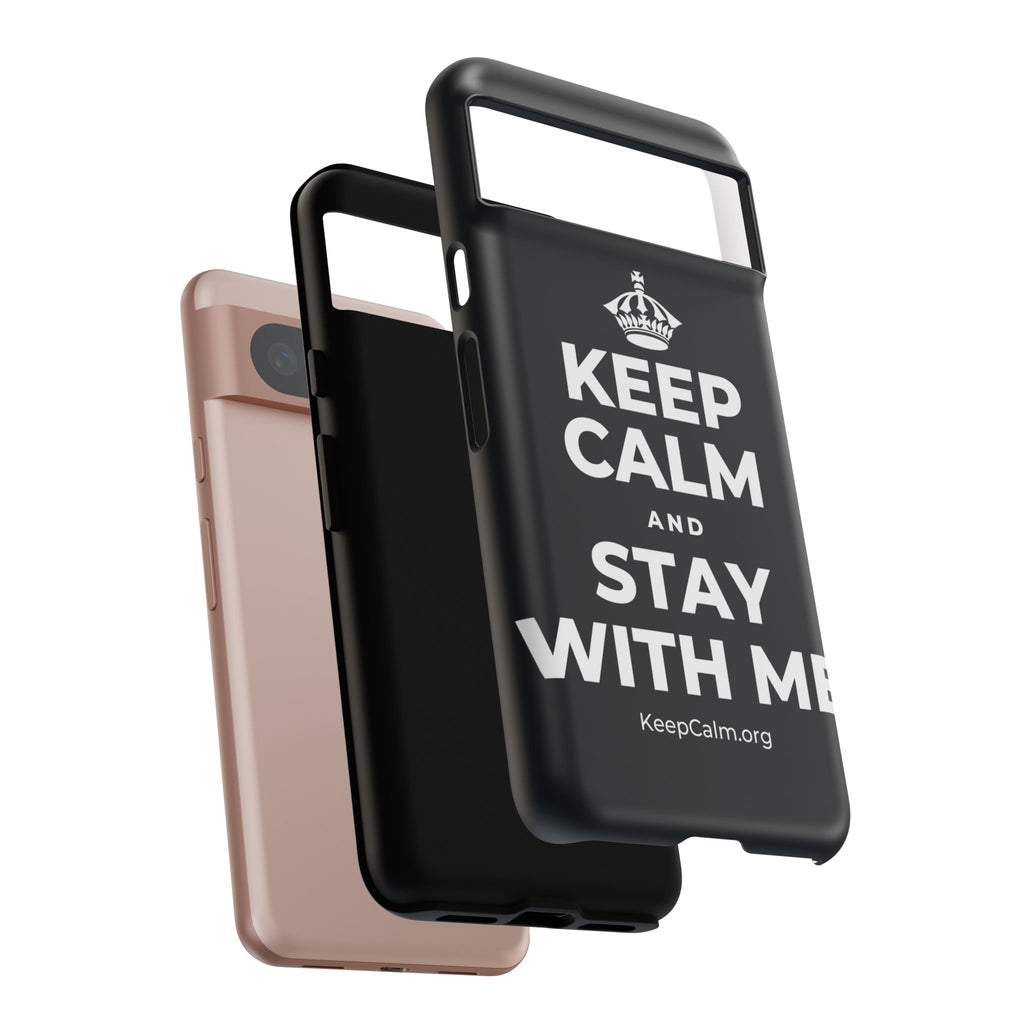 KEEP CALM AND STAY WITH ME Phone Case (Dark)