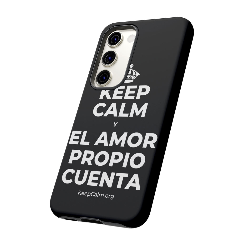 KEEP CALM Y EL AMOR PROPIO CUENTA Phone Case