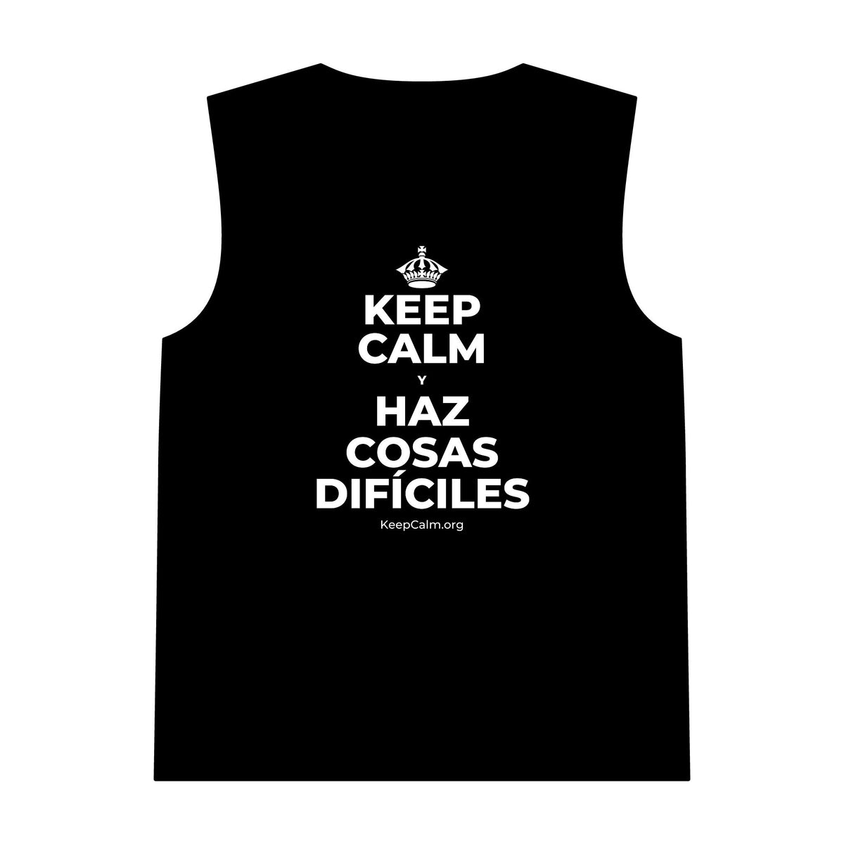 KEEP CALM Y HAZ COSAS DIFÍCILES Tank Top