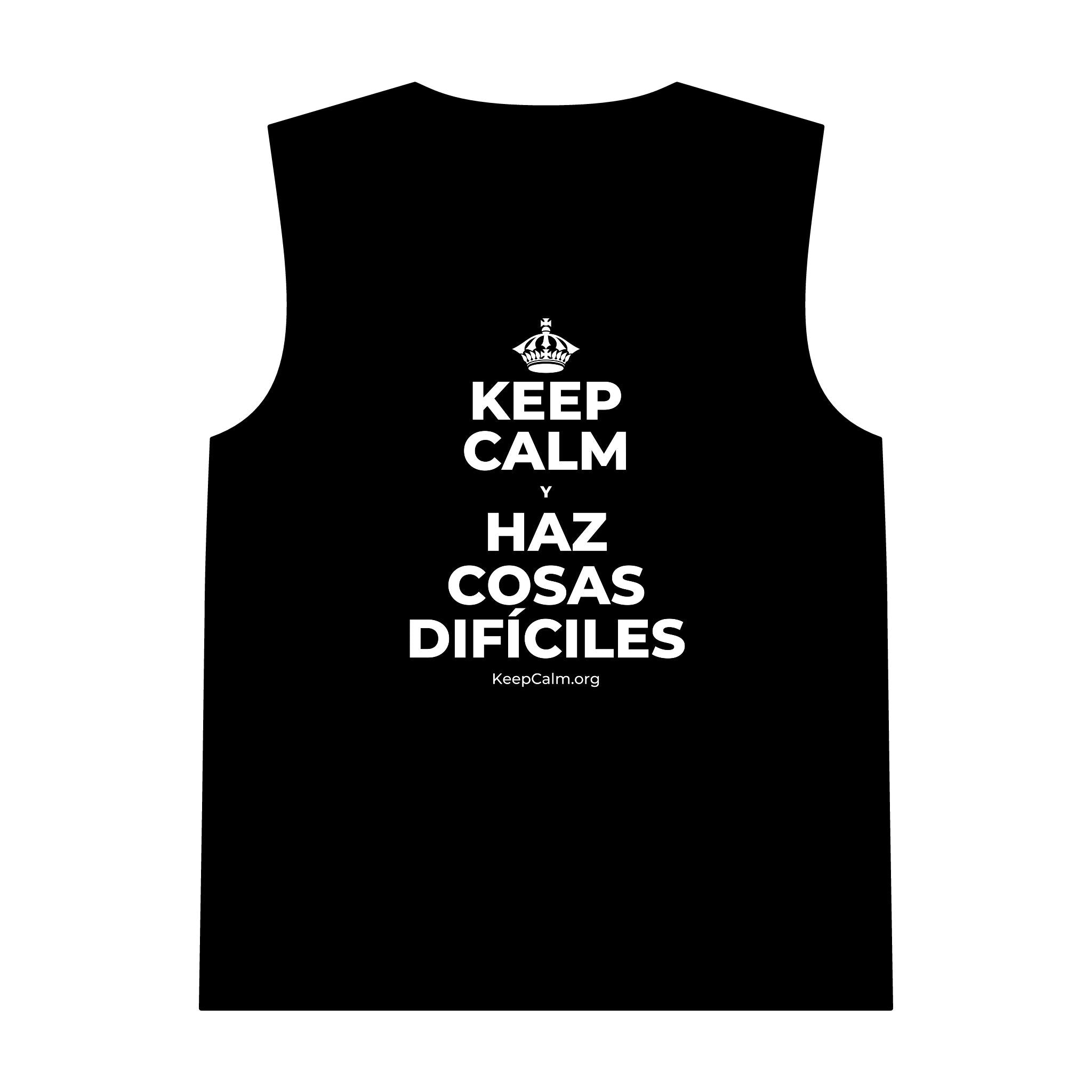 KEEP CALM Y HAZ COSAS DIFÍCILES Tank Top