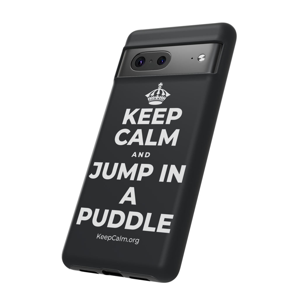 KEEP CALM AND JUMP IN A PUDDLE Phone Case (Dark)