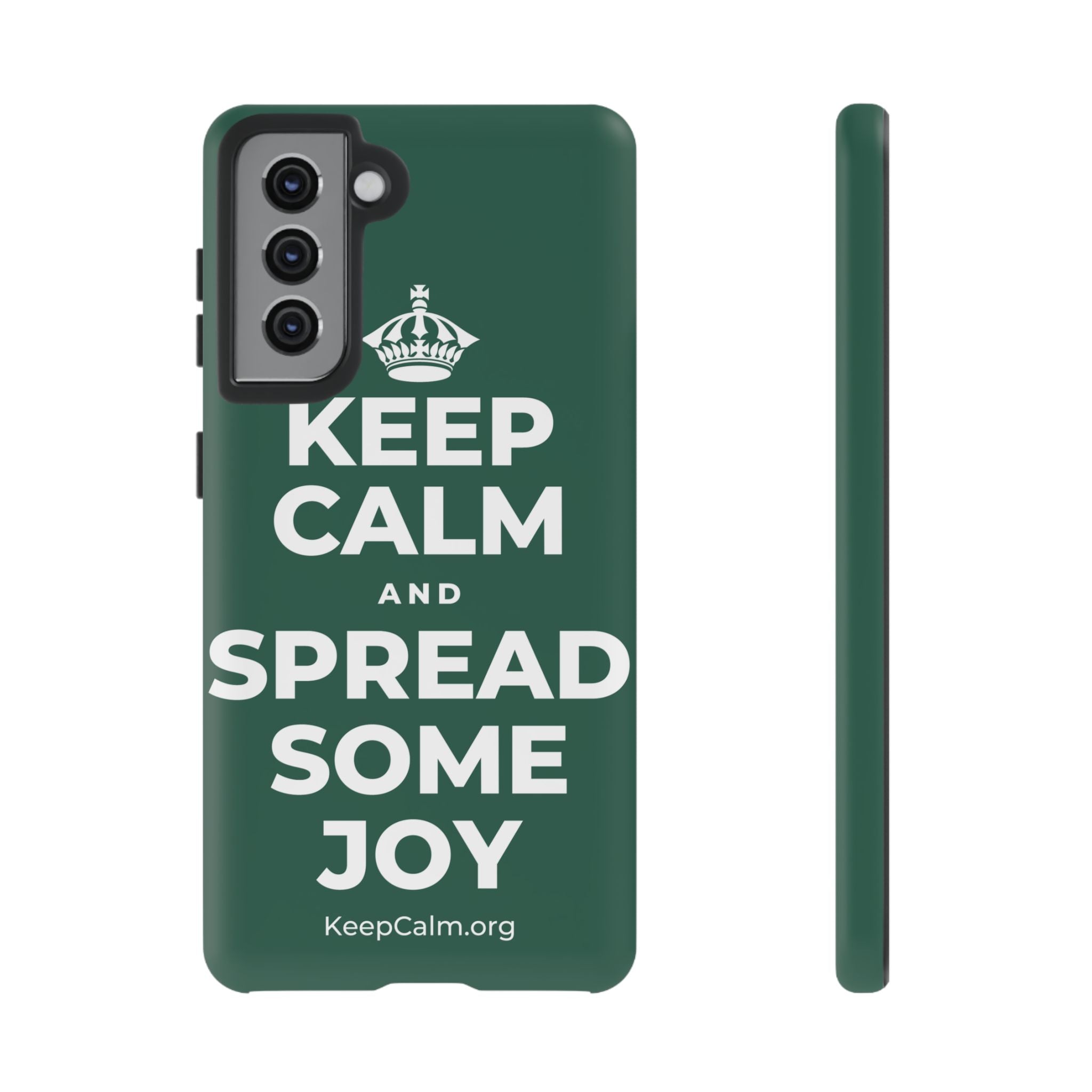 KEEP CALM AND SPREAD SOME JOY Phone Case