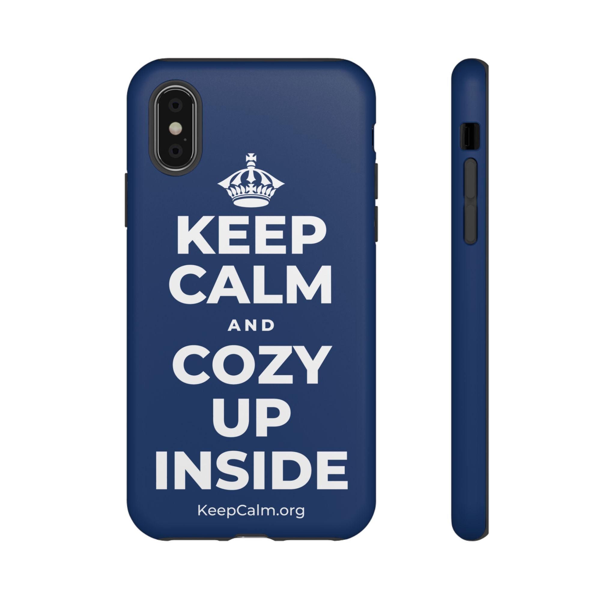 KEEP CALM AND COZY UP INSIDE Phone Case