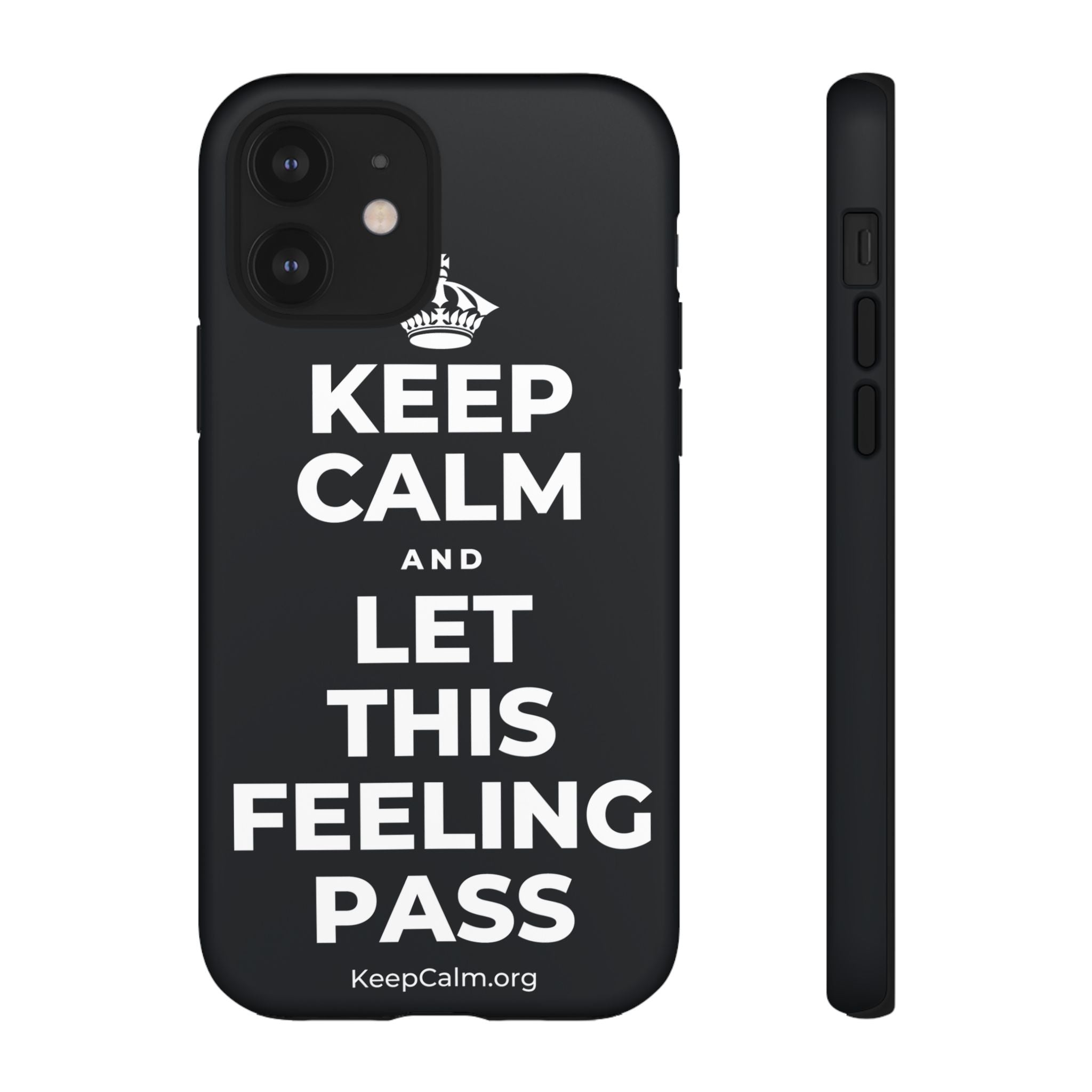 KEEP CALM AND LET THIS FEELING PASS Phone Case (Dark)