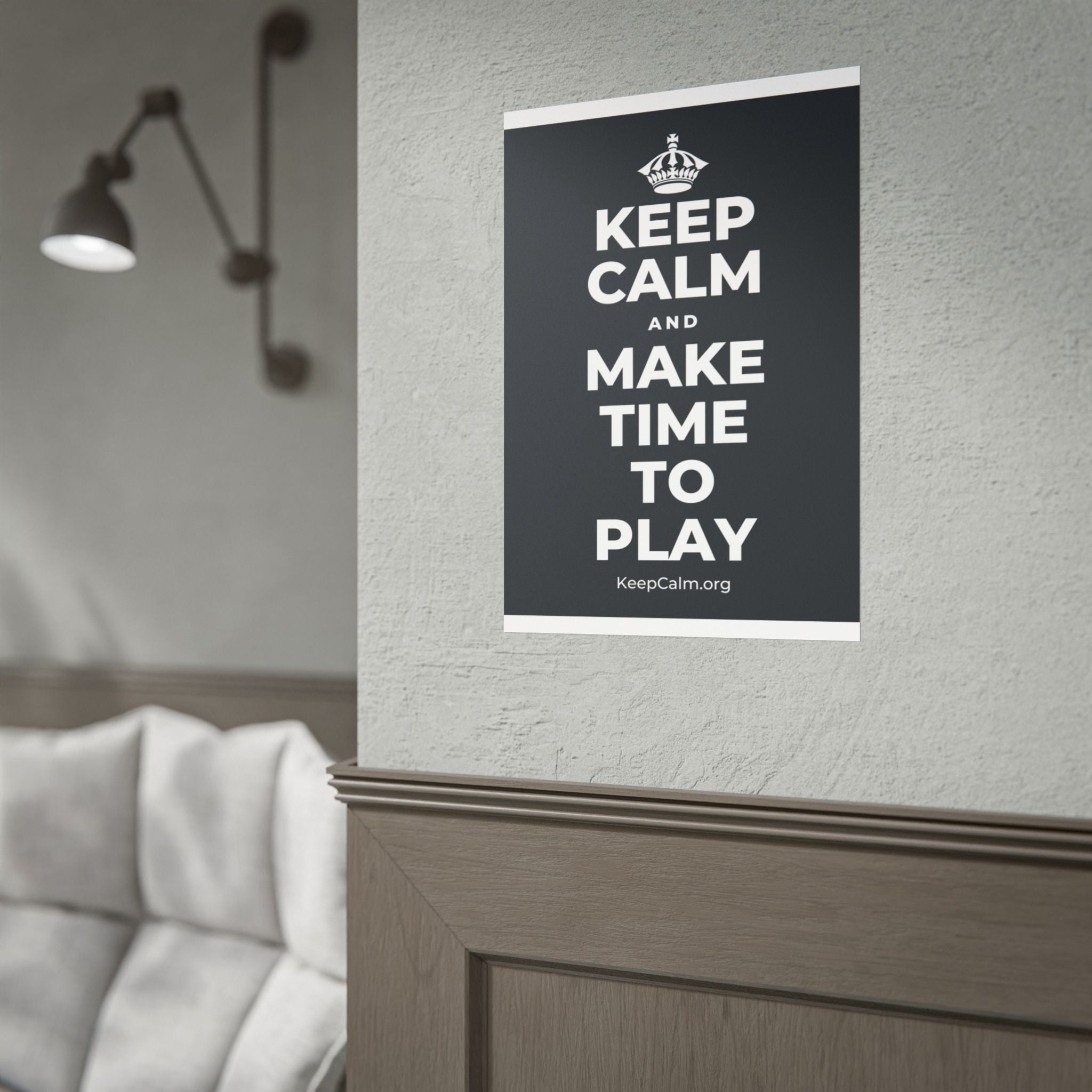 KEEP CALM AND MAKE TIME TO PLAY Poster (Dark)