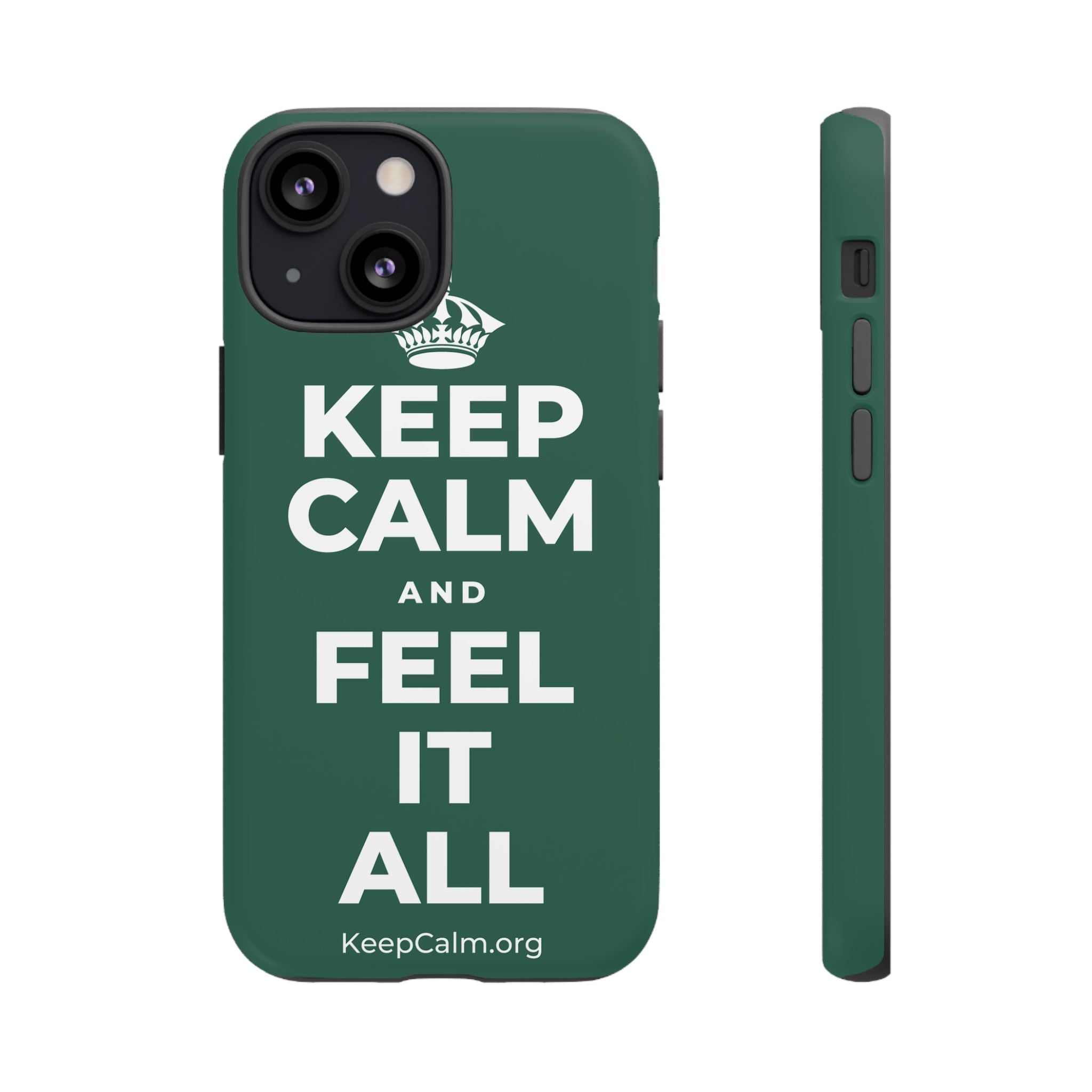KEEP CALM AND FEEL IT ALL Phone Case