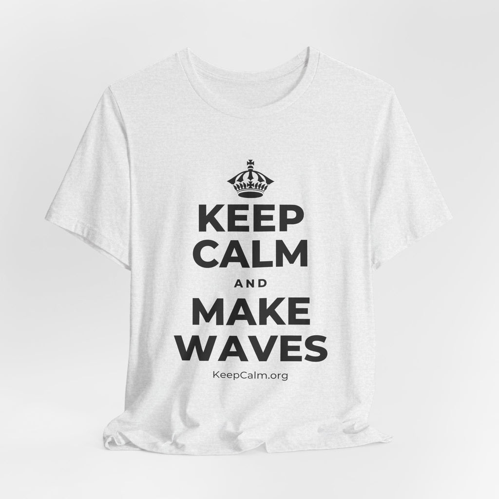 KEEP CALM AND MAKE WAVES T-Shirt (Soft Cream–Heather Mauve)