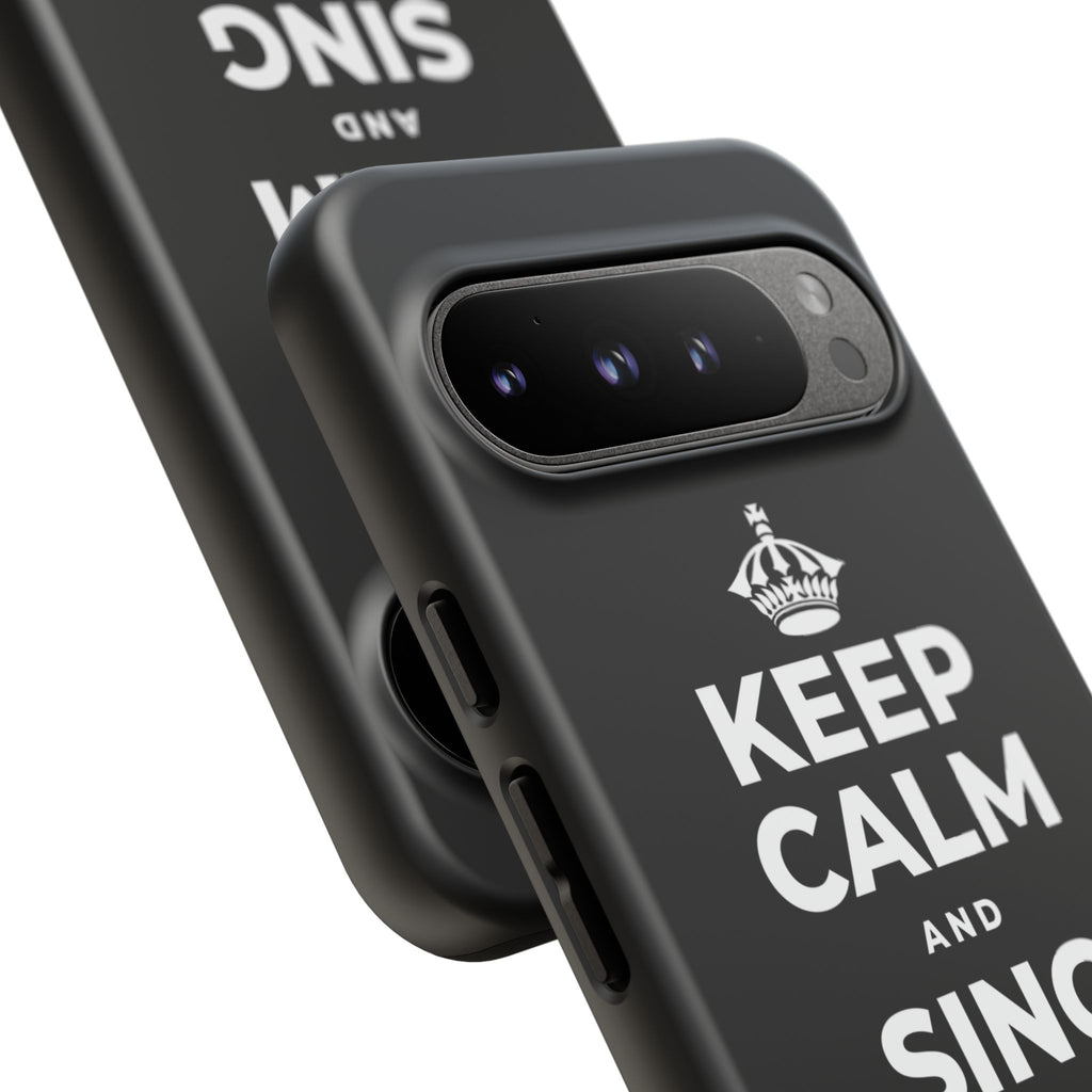 KEEP CALM AND SING WHILE YOU COOK Phone Case