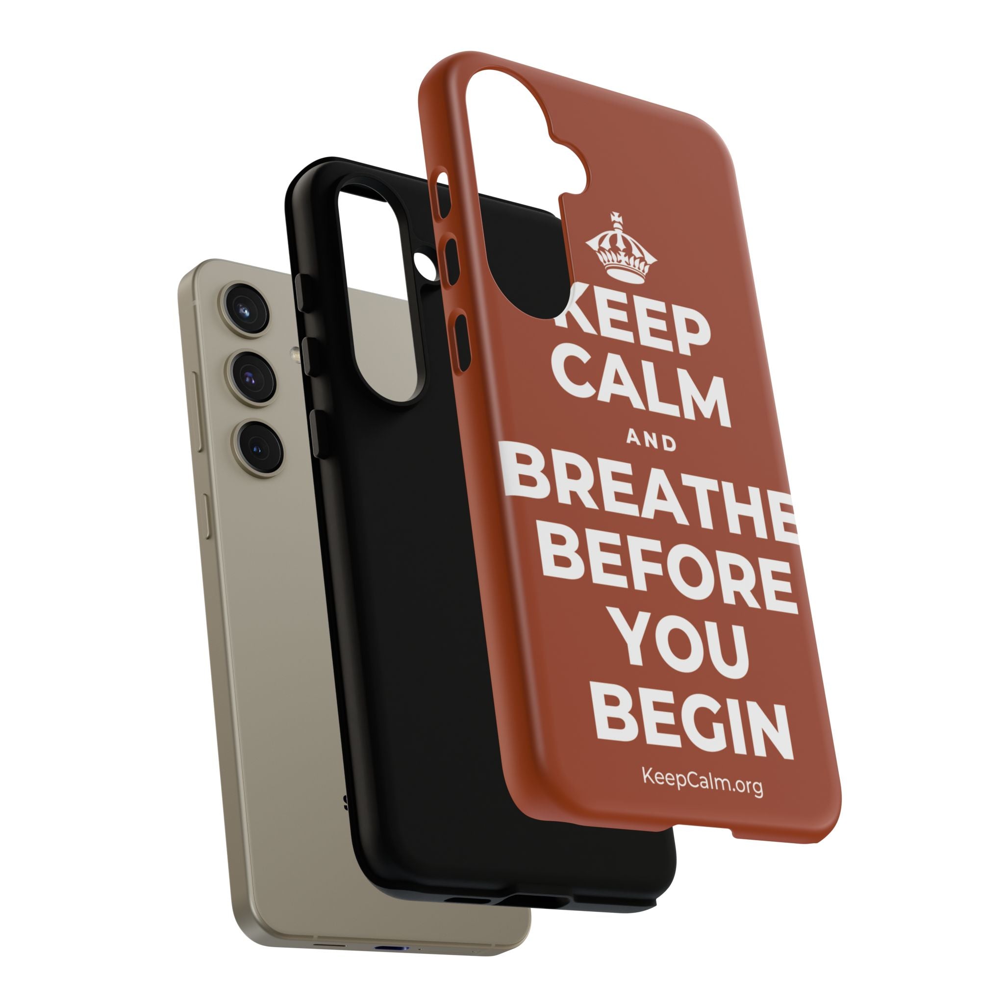KEEP CALM AND BREATHE BEFORE YOU BEGIN Phone Case