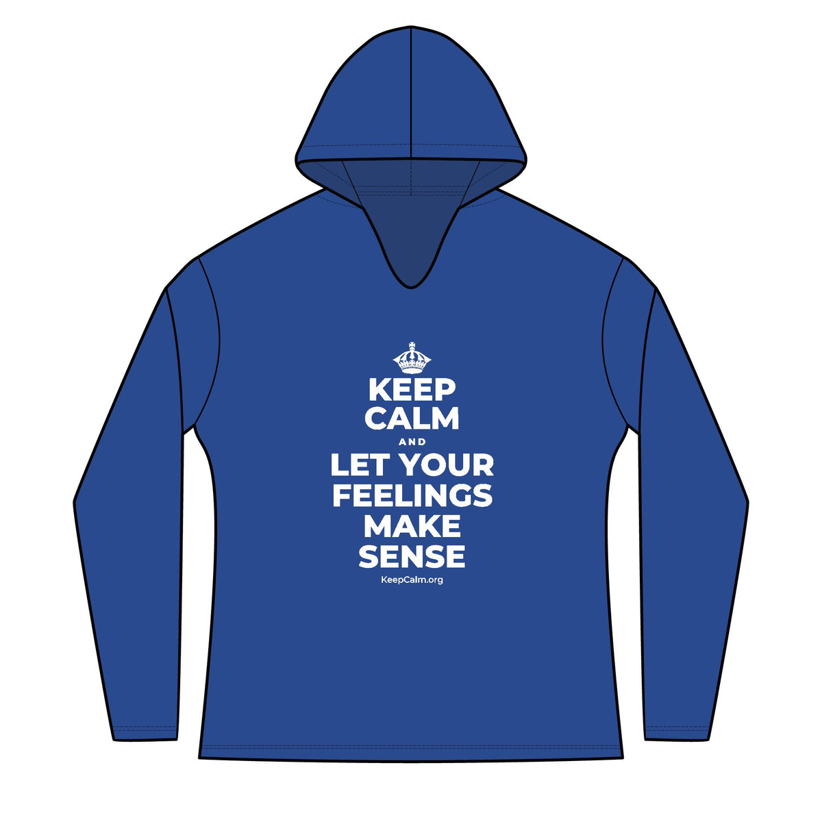 KEEP CALM AND LET YOUR FEELINGS MAKE SENSE Women's Long Sleeve Hoodie