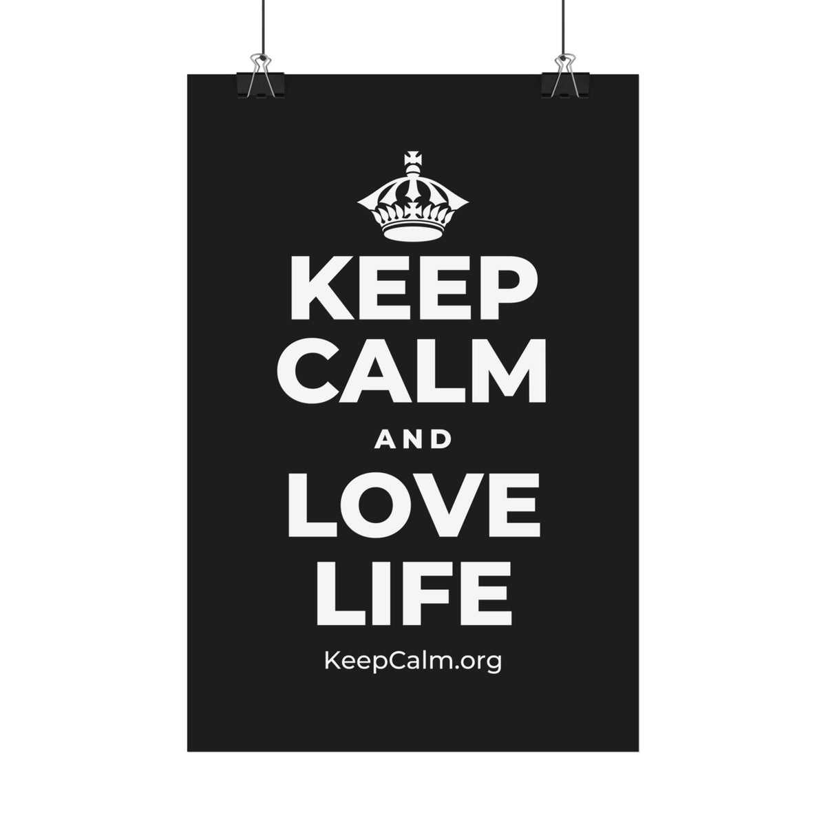 KEEP CALM AND LOVE LIFE Satin Poster