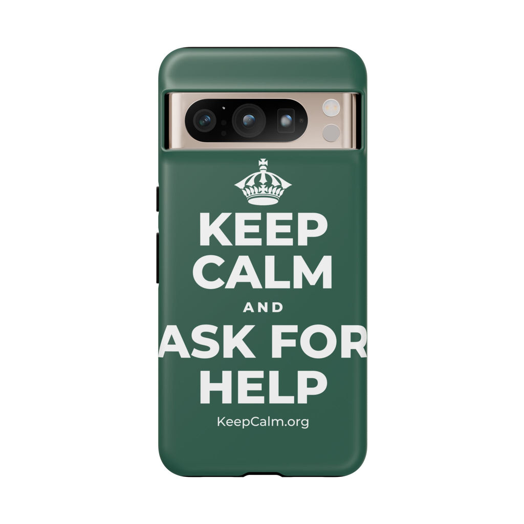 KEEP CALM AND ASK FOR HELP Phone Case