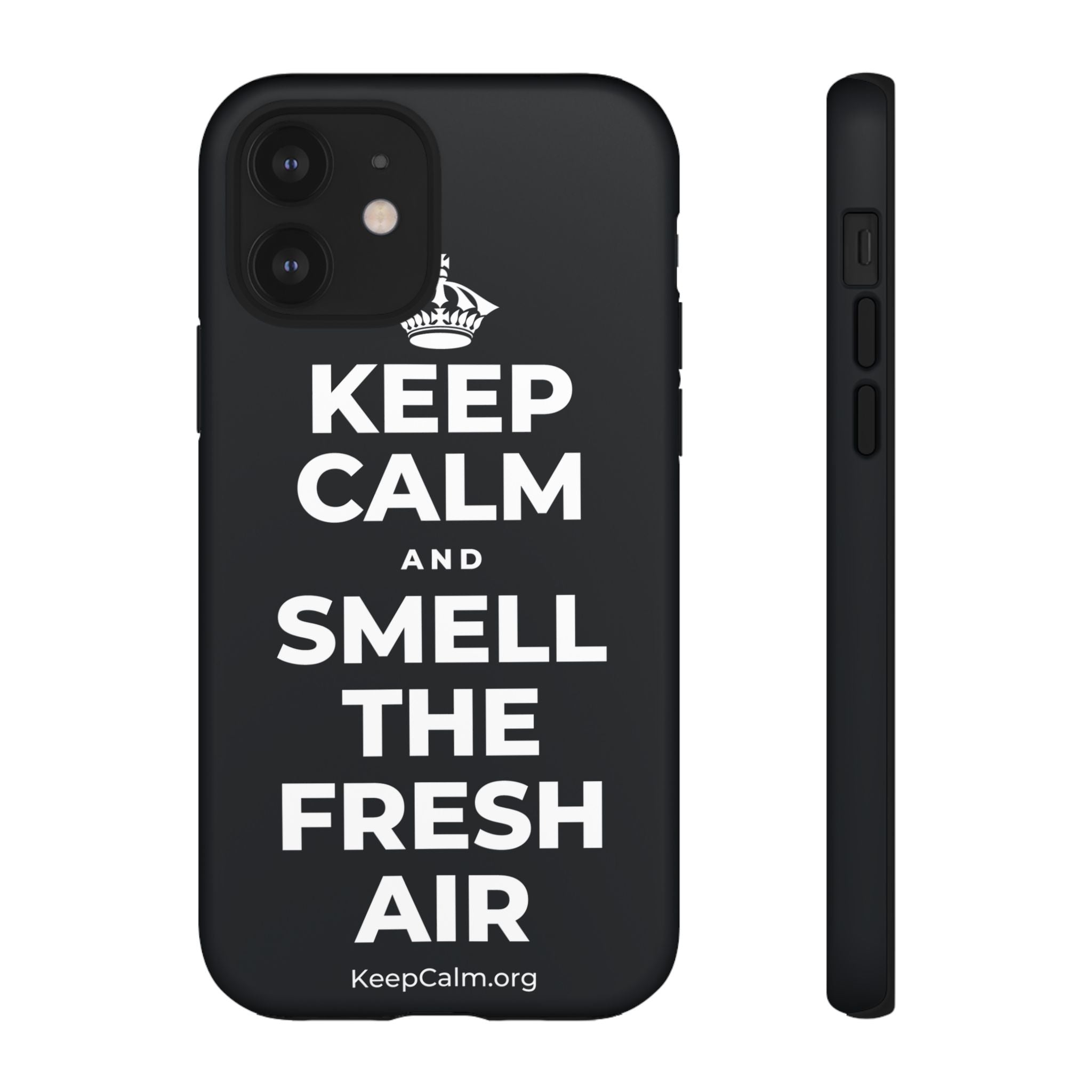 KEEP CALM AND SMELL THE FRESH AIR Phone Case (Dark)